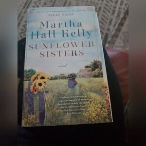 Woolsey-Ferriday Series: Sunflower Sisters: A Novel by Martha Hall Kelly Used.